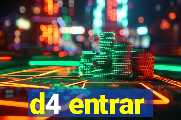 d4 entrar